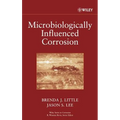 Microbiologically Influenced Corrosion - Hardcover
