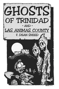 Ghosts of Trinidad and Las Animas County - Paperback