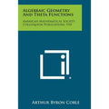 Algebraic Geometry And Theta Functions: American Mathematical Society Colloquium Publications, V10 - Paperback