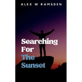 Searching For The Sunset - Paperback