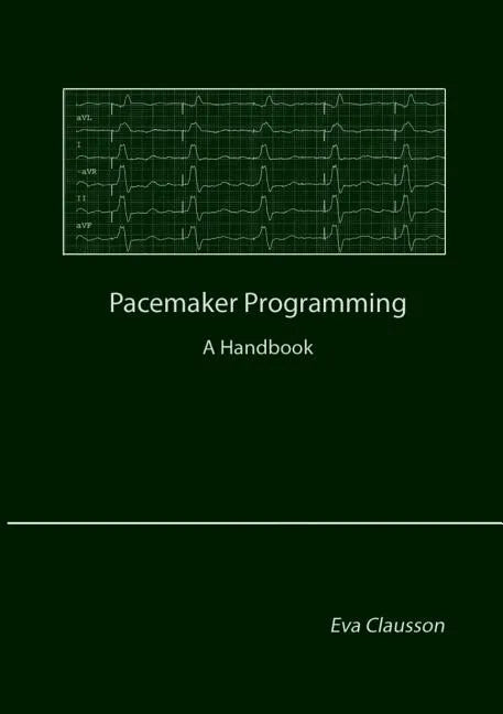 Pacemaker Programming: A Handbook - Paperback
