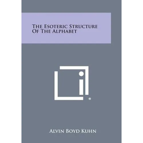The Esoteric Structure of the Alphabet - Paperback
