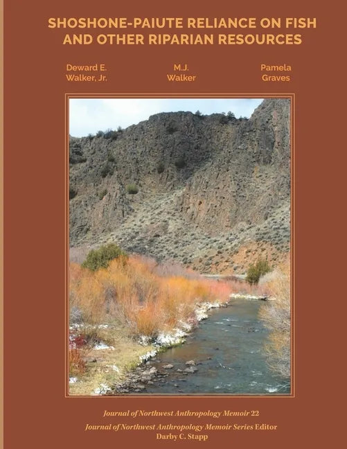 Shoshone-Paiute Reliance on Fish and Other Riparian Resources - Paperback