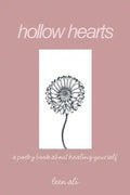 Hollow Hearts: A Poetry Book About Healing Yourself - Paperback