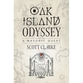 Oak Island Odyssey: A Masonic Quest - Paperback