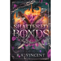 Shattered Bonds - Paperback