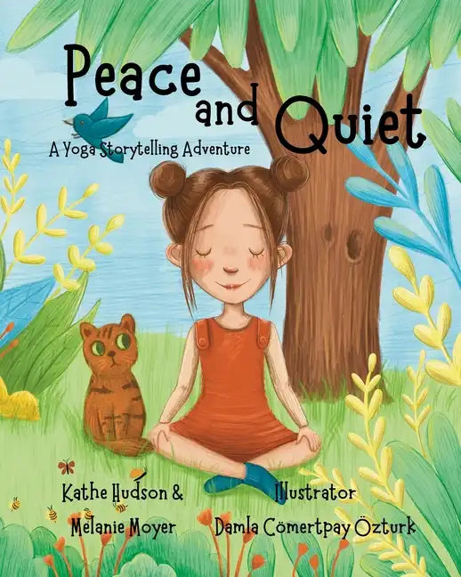 A Yoga Storytelling Adventure: Peace and Quiet - Paperback