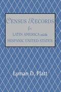 Census Records for Latin America and the Hispanic United States - Paperback