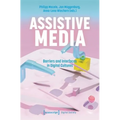Assistive Media: Barriers and Interfaces in Digital Cultures - Paperback
