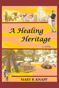A Healing Heritage - Paperback