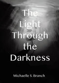 The Light Through The Darkness - Paperback