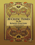 20 Celtic Tunes for the Bowed Psaltery - Paperback