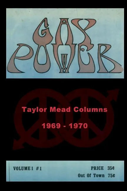 Gay Power Taylor Mead Columns 1969 - 1970 - Hardcover