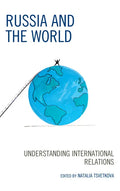 Russia and the World: Understanding International Relations - Paperback
