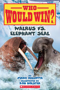 Walrus vs. Elephant Seal (Who Would Win?): Volume 25 - Paperback
