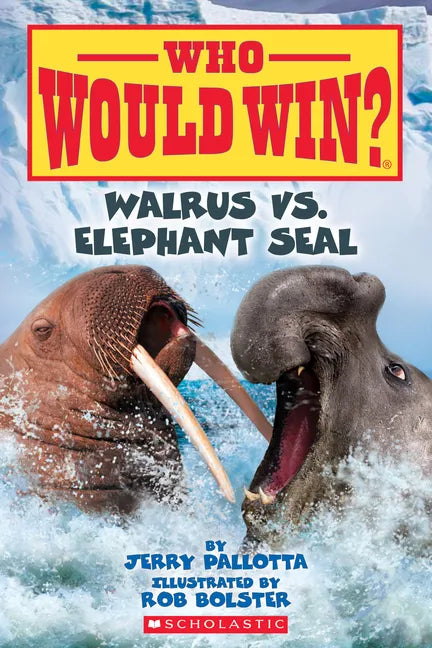 Walrus vs. Elephant Seal (Who Would Win?): Volume 25 - Paperback
