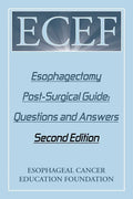 Esophagectomy Post-Surgical Guide: Questions and Answers: Second Edition - Paperback