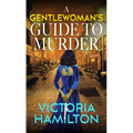 A Gentlewomans Guide to Murder - Library Binding
