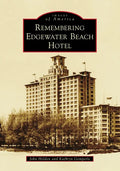 Remembering Edgewater Beach Hotel - Paperback