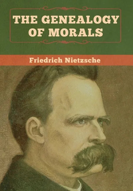 The Genealogy of Morals - Hardcover