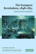 The European Revolutions, 1848-1851 - Paperback