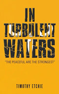 In Turbulent Waters - Hardcover