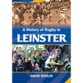A History of Rugby in Leinster - Hardcover