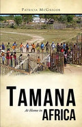 Tamana: At Home in Africa - Paperback