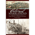 Colonial Marblehead: From Rogues to Revolutionaries - Paperback