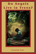 Do Angels Live in Trees? - Paperback