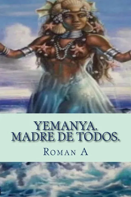 Yemaya. Madre de todos. - Paperback