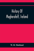 History Of Magherafelt, Ireland - Paperback
