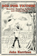Dig for Victory; Monthly Growing Guides and Commentary - Paperback