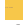 Rome and the Campagna - Hardcover