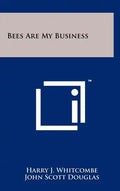 Bees Are My Business - Hardcover
