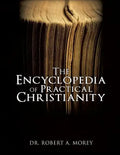 The Encyclopedia Of Practical Christianity - Paperback