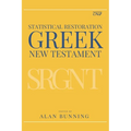 Statistical Restoration Greek New Testament - Paperback