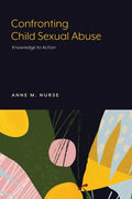 Confronting Child Sexual Abuse: Knowledge to Action - Paperback