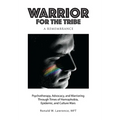 Warrior for the Tribe: A Remembrance - Hardcover