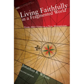 Living Faithfully in a Fragmented World, Second Edition: From 'After Virtue' to a New Monasticism - Hardcover