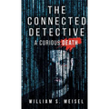The Connected Detective: A Curious Death - Hardcover