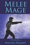 Melee Mage: Fledgling God: book 2 - Paperback