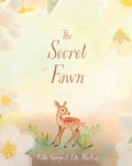 The Secret Fawn - Hardcover