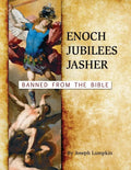 Enoch, Jubilees, Jasher: Banned from the Bible - Paperback