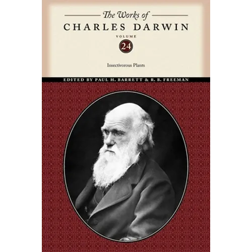 The Works of Charles Darwin, Volume 24: Insectivorous Plants - Paperback