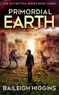 Primordial Earth: Book 3 - Paperback