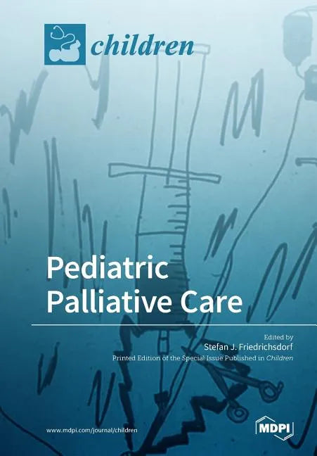 Pediatric Palliative Care - Paperback