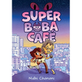Super Boba Café (Book 1): A Graphic Novel - Hardcover
