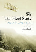 The Tar Heel State: A New History of North Carolina - Paperback