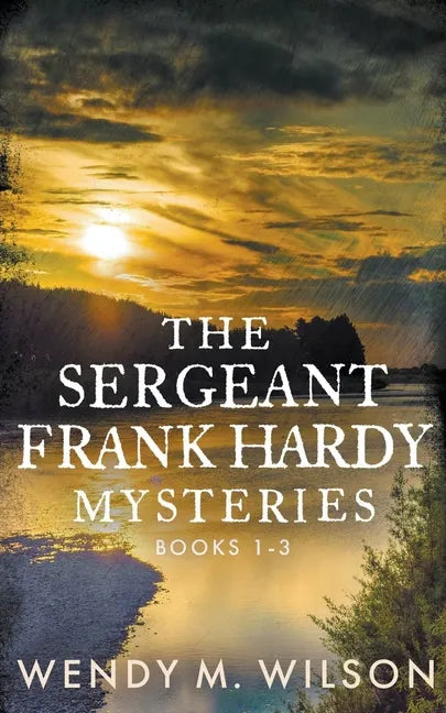 The Sergeant Frank Hardy Mysteries: Books 1-3 - Paperback